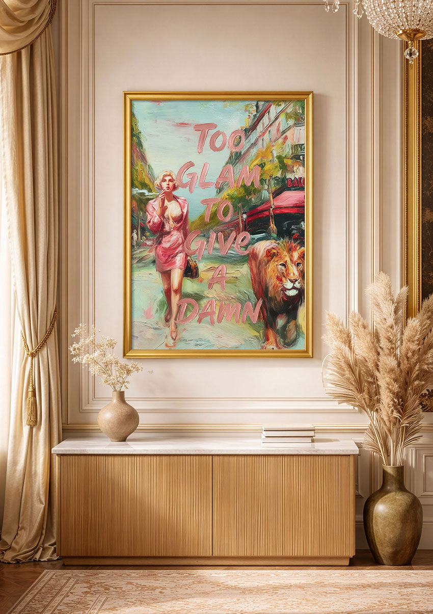 Too Glam To Give A Damn