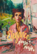 Elegance Doesn’t Rush kunsttrykk av kvinne i rosa luksus, moderne street-art oljeestetikk – ISARK