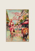Fashion kunstplakat av ISARK-. Too glan to give a damn. Rosa luksus vibber wall interior