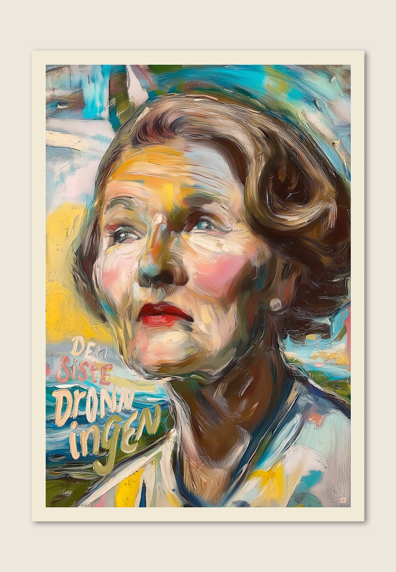 Kunstplakat av Dronning Sonja med teksten Den Siste Dronningen, malt i moderne nordisk stil med blå, gule og rosa fargetoner